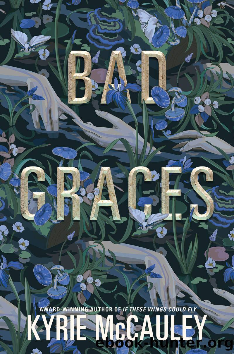 Bad Graces by Kyrie McCauley