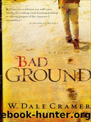 Bad Ground by W. Dale Cramer