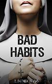 Bad Habits by T. Patrick Brown