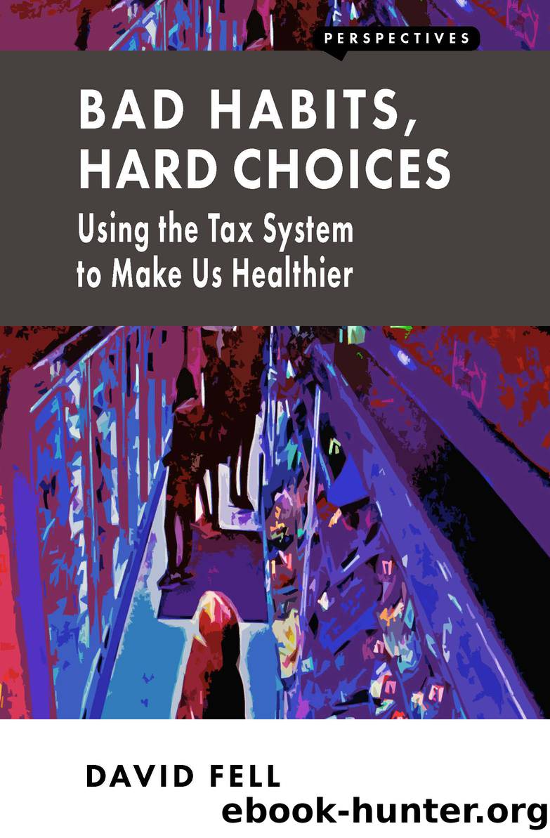 Bad Habits, Hard Choices by Fell David;