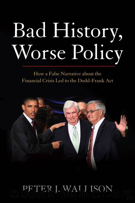 Bad History, Worse Policy by Peter J. Wallison