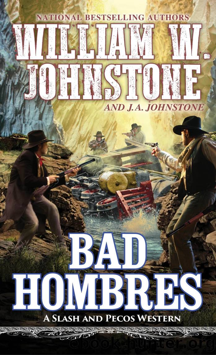 Bad Hombres by William W. Johnstone