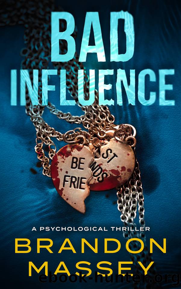 Bad Influence: A Psychological Thriller by Brandon Massey