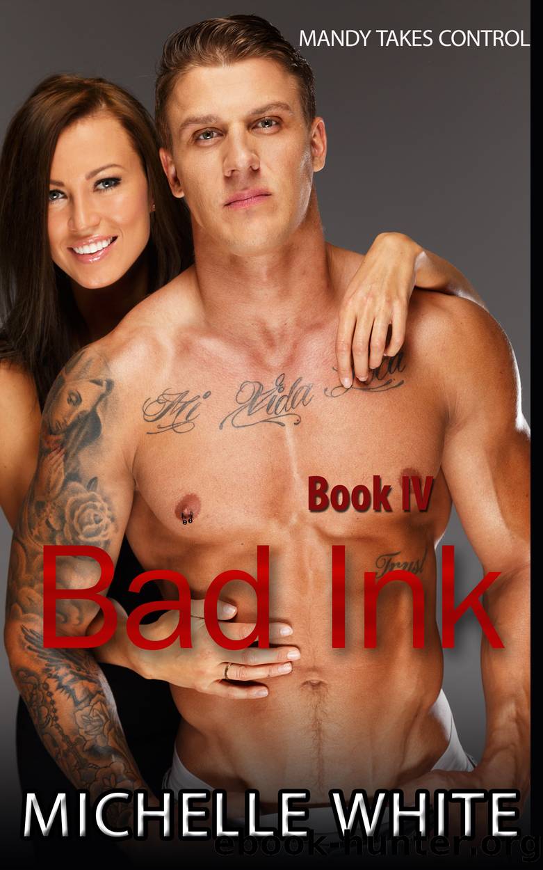 Bad Ink IV by Michelle White