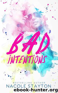 Bad Intentions by Stayton Nacole