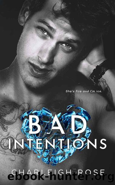 Bad Intentions_Bad Love by Charleigh Rose
