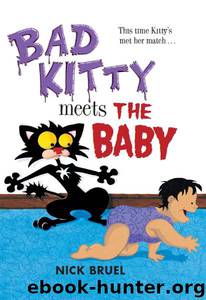 Bad Kitty Meets the Baby by Nick Bruel
