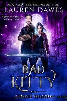 Bad Kitty: A Snarky Paranormal Detective Story (A Cat McKenzie Novel Book 5) by Lauren Dawes