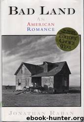 Bad Land by Jonathan Raban