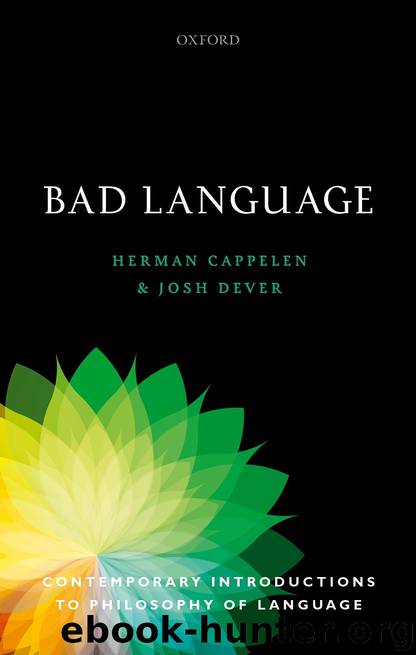 Bad Language by Cappelen Herman; Dever Josh; & Josh Dever