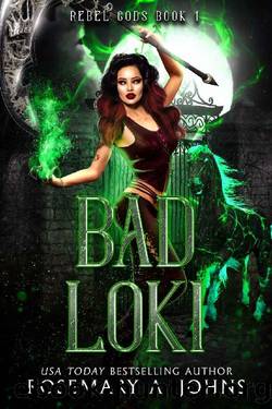 Bad Loki: Mythic Fated Mates Paranormal Romance (Rebel Gods Book 1) by Rosemary A Johns
