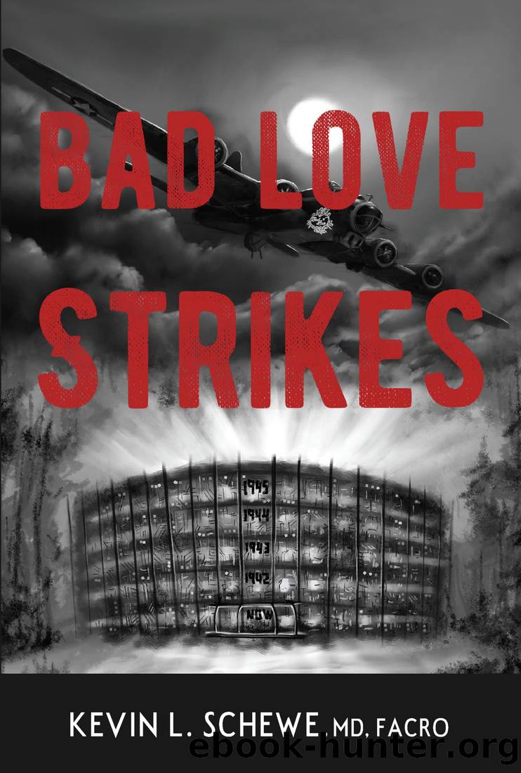 Bad Love Strikes by Kevin L Schewe