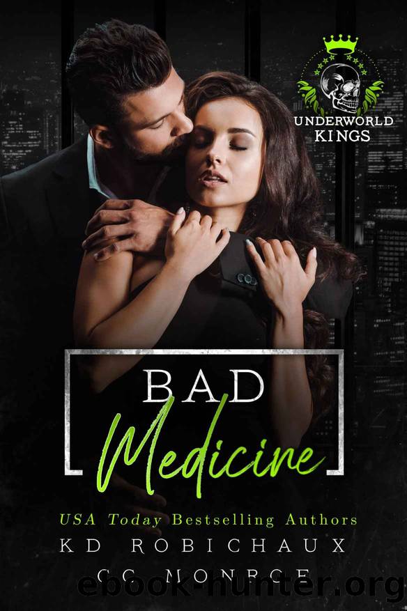 Bad Medicine (Underworld Kings) by KD Robichaux & CC Monroe