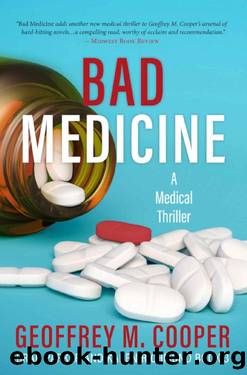 Bad Medicine: A Medical Thriller by Geoffrey M. Cooper