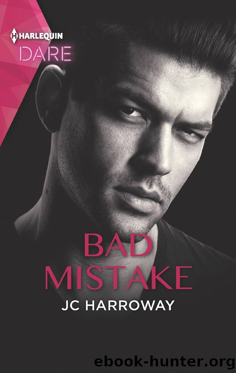 Bad Mistake--A Scorching Hot Romance by JC Harroway