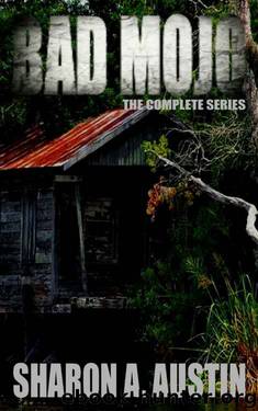 Bad Mojo: The Complete Series by Sharon A. Austin