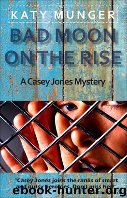 Bad Moon On The Rise by Katy Munger