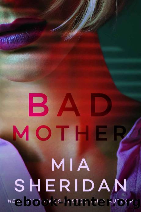 Bad Mother by Mia Sheridan