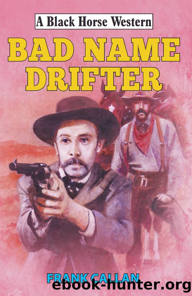 Bad Name Drifter by Frank Callan