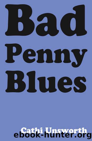Bad Penny Blues by Cathi Unsworth