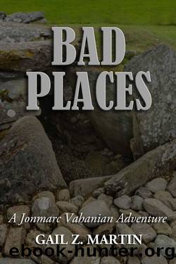 Bad Places: A Jonmarc Vahanian Adventure #8 by Martin Gail Z