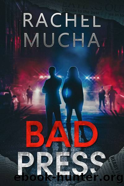 Bad Press by Rachel Mucha