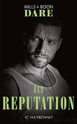 Bad Reputation by Harroway J. C