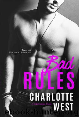 Bad Rules_Wild Minds Novel by Charlotte West