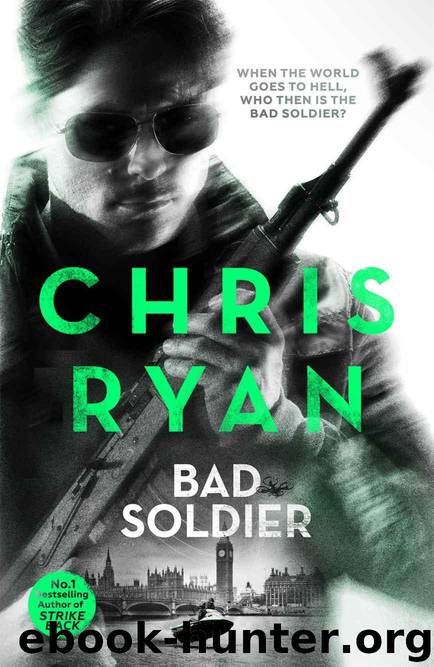 Bad Soldier: Danny Black Thriller 4 by Chris Ryan