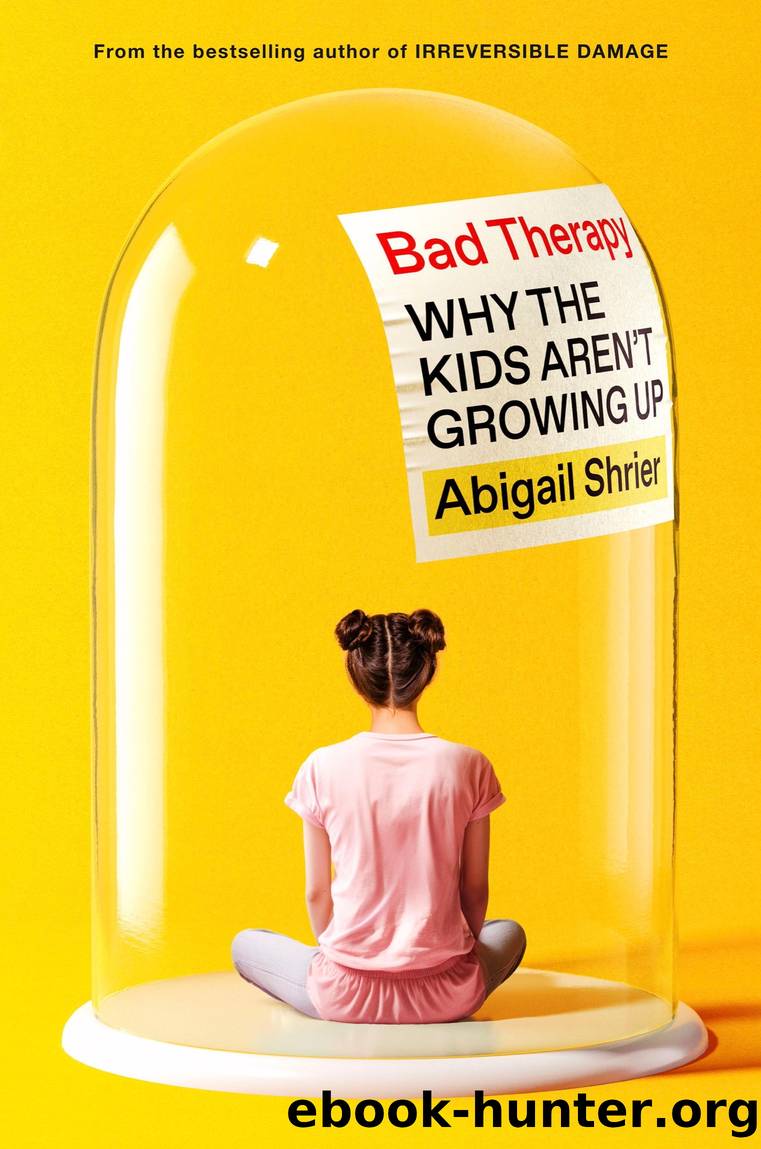 Bad Therapy by Abigail Shrier