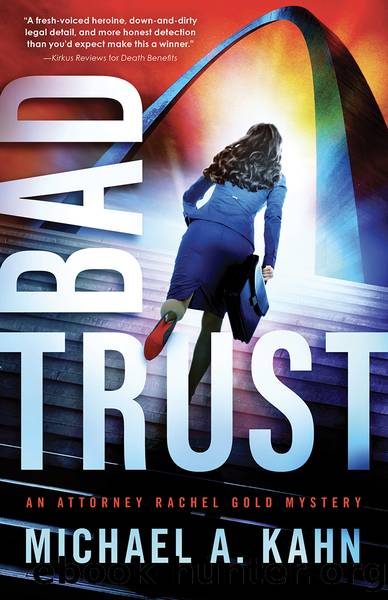 Bad Trust by Michael A Kahn