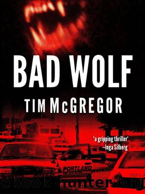 Bad Wolf (Bad Wolf Chronicles: Book 1) by Tim McGregor