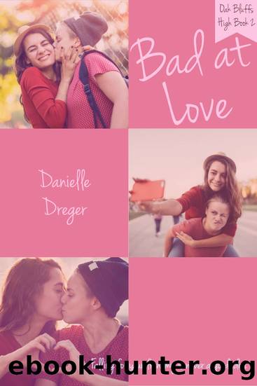 Bad at Love by Danielle Dreger