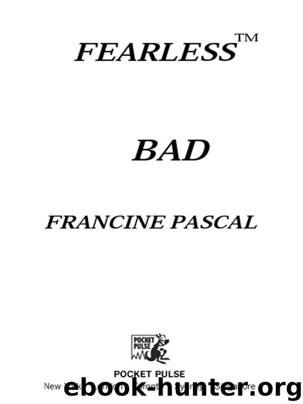 Bad by Francine Pascal