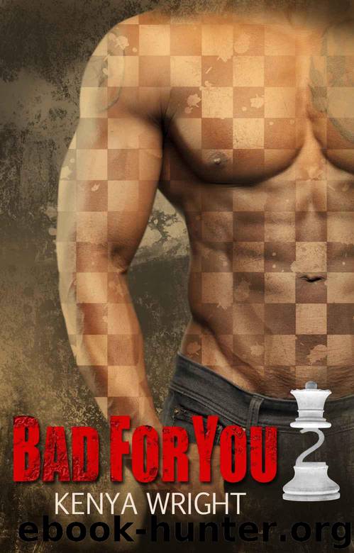 Bad for You 2: The Deadly Game (Interracial Dark Erotic Adventure Romance) by Kenya Wright