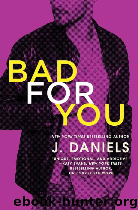 Bad for You by J. Daniels