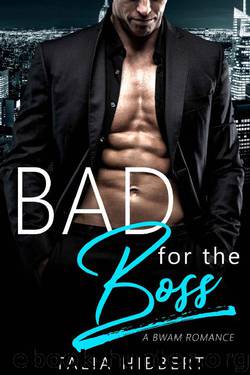 Bad for the Boss: A BWAM Office Romance by Talia Hibbert