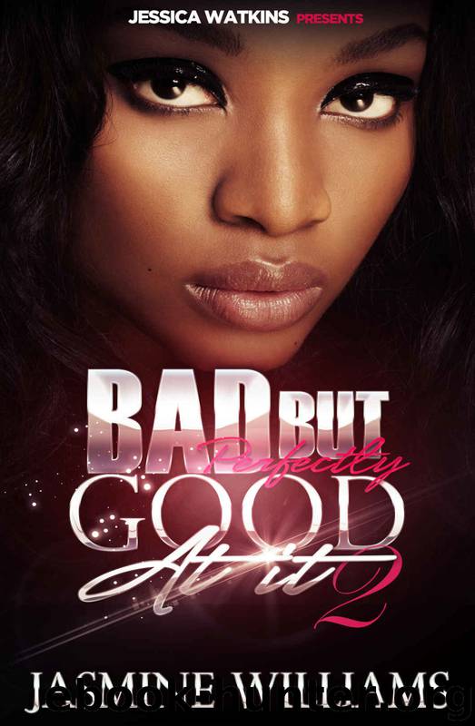 Bad, but Perfectly Good at It 2 by Jasmine Williams