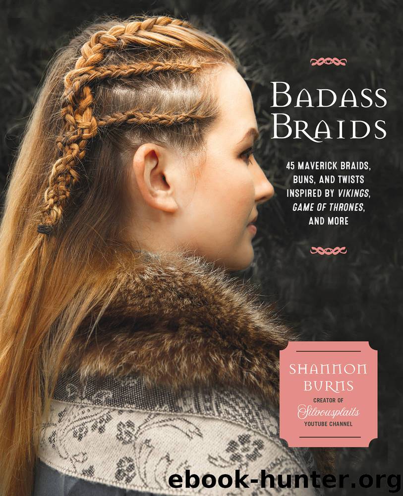 Badass Braids by Shannon Burns