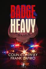Badge Heavy by Colin Conway