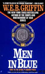 Badge Of Honor 01 - Men In Blue by W. E. B. Griffin