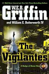 Badge of Honor - 10 - The Vigilantes by W.E.B. Griffin