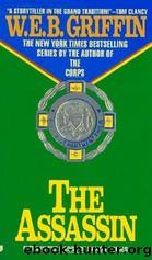 Badge of Honor 05 - The Assassin by W. E. B. Griffin