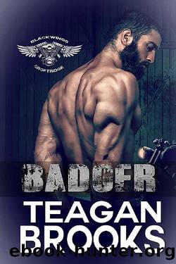 Badger (Blackwings MC Book 6) by Teagan Brooks