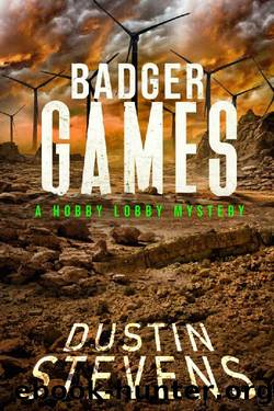 Badger Games (Hobby Lobby Mysteries Book 2) by Dustin Stevens