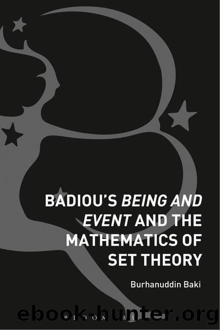 Badiou's Being and Event and the Mathematics of Set Theory by Baki Burhanuddin;