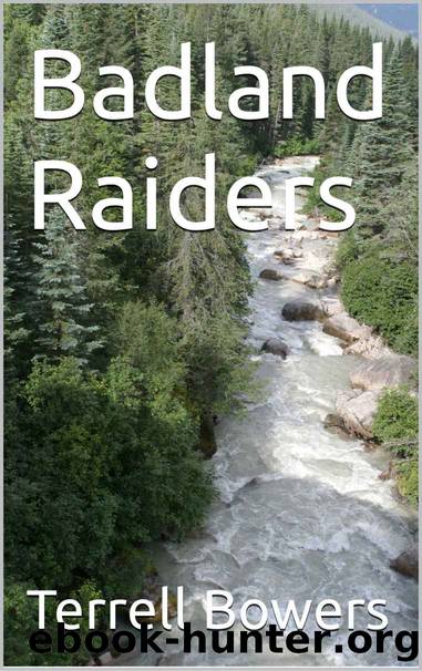 Badland Raiders by Terrell Bowers
