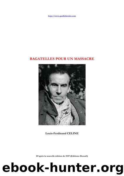 Bagatelles pour un massacre by Céline Louis-Ferdinand