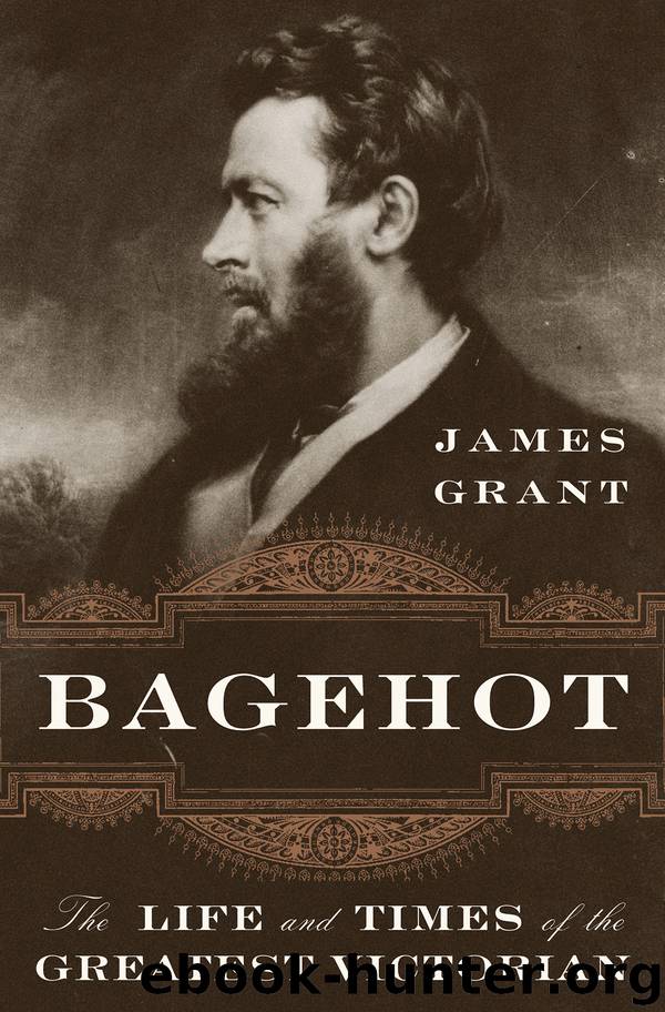 Bagehot by James Grant