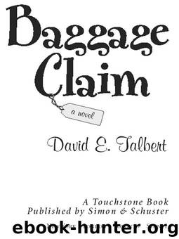 Baggage Claim by David E. Talbert